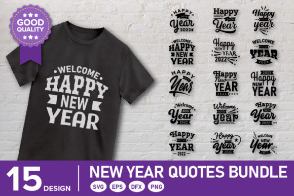Happy New Year Quote SVG Bundle for Print Templates and Graphics