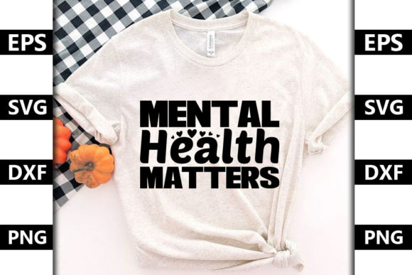 Mental Health Quote SVG Design for Graphics and T-Shirt Designs