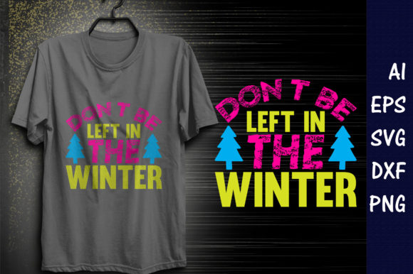 Winter Quote SVG Design for T-Shirt Designs and Graphics