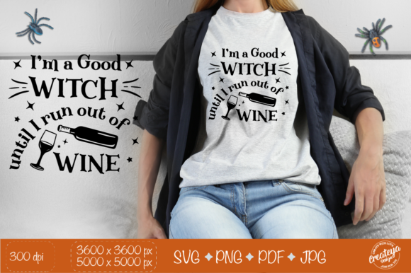 Witch Quote SVG for Halloween Merchandise and Digital Products